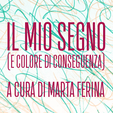 IL MIO SEGNO (e colore di conseguenza)