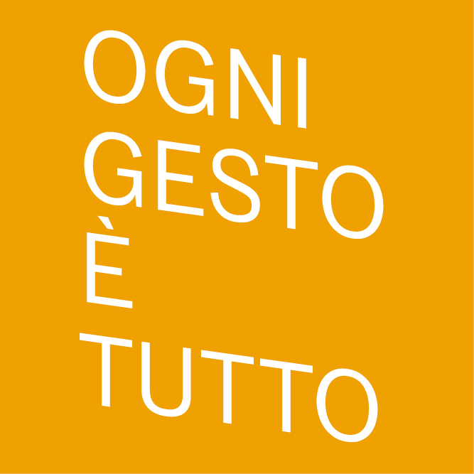 OGNI GESTO E' TUTTO