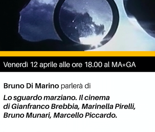 Lo sguardo marziano. Il cinema di Gianfranco Brebbia, Marinella Pirelli.Bruno Munari, Marcello Piccardo.