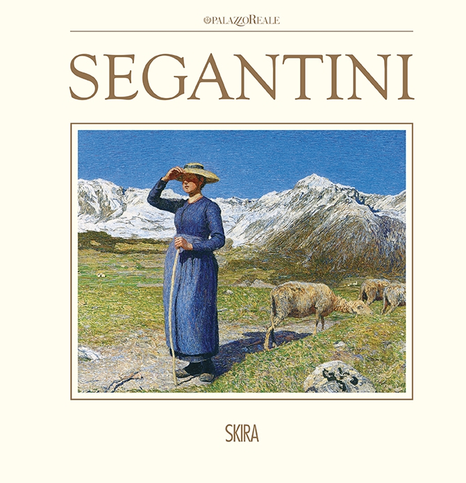 "Segantini" a cura di Annie-Paule Quinsac e Susanna Sala Massari